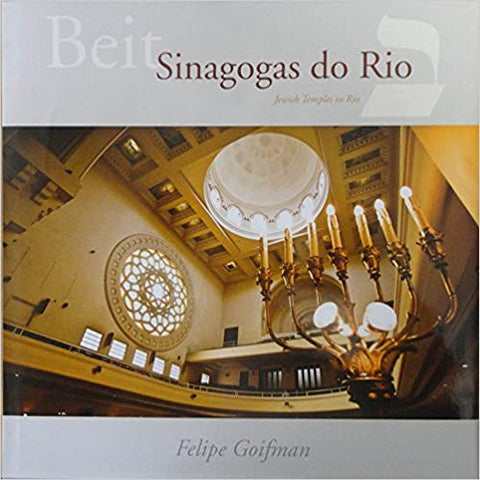 Beit, Sinagogas do Rio - Felipe Goifman