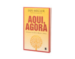 Aqui, Agora - Ian Mecler